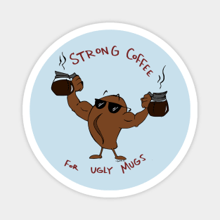 Coffee strong Magnet